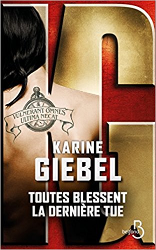 Toutes blessent la dernière tue-Karine Giebel