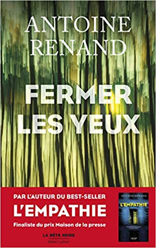 Fermer les yeux.Renand