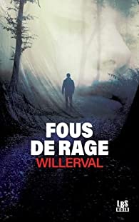 Fous de rage